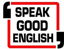 LIBRARY PHOTO Speak good English: Get it correct