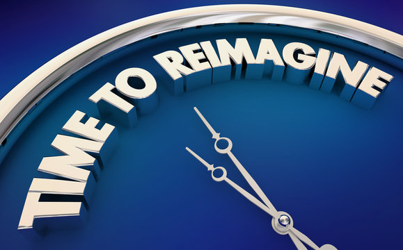 Reimagine!