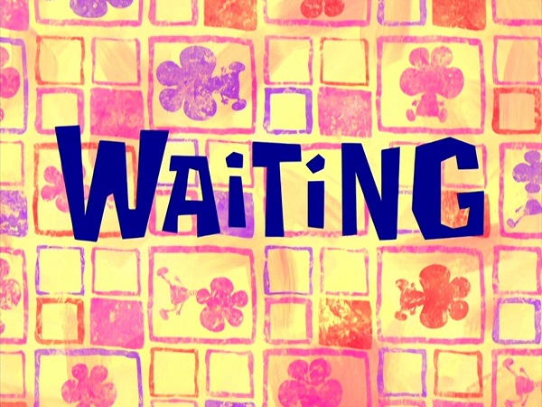 The period of waiting is a period of building capacity! Waiting period or wasting period?