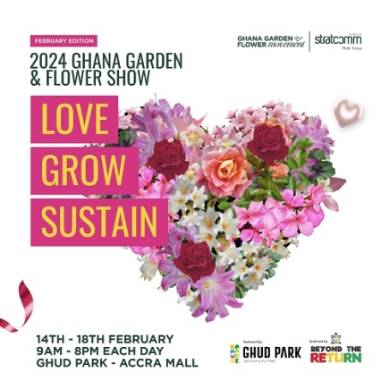 Stratcomm Africa gears up for a "Love, Grow, Sustain" February edition of Ghana Garden & Flower Show Stratcomm Africa gears up for a "Love, Grow, Sustain" February edition of Ghana Garden & Flower Show
