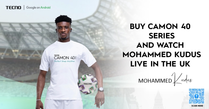 Score a UK trip! Buy CAMON 40 & watch Kudus live with TECNO Ghana Score a UK trip! Buy CAMON 40 & watch Kudus live with TECNO Ghana