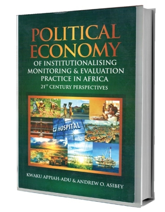 Political Economy of Institutionalising Monitoring and Evaluation Practice in Africa: 21st Century Perspectives