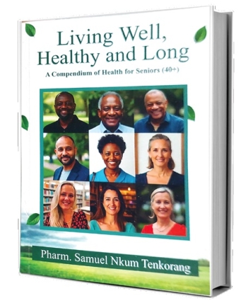 Living Well, Healthy and Long  – A Compendium of Health for Seniors (40+) 